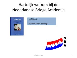 Hartelijk welkom bij de Nederlandse Bridge Academie