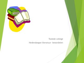 Tweede college Hedendaagse literatuur -beoordelen