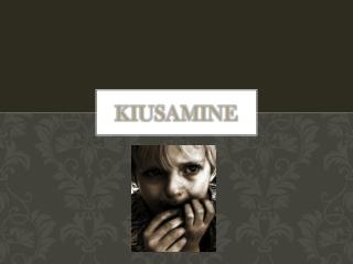 KIUSAMINE