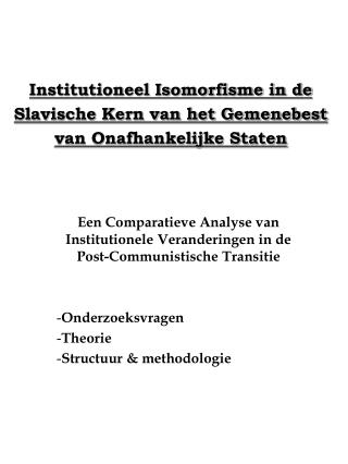 Institutioneel Isomorfisme in de Slavische Kern van het Gemenebest van Onafhankelijke Staten