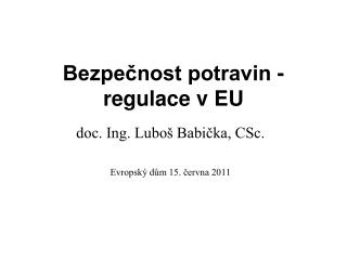 Bezpečnost potravin - regulace v EU