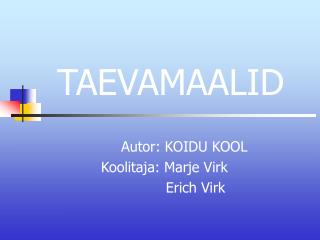 TAEVAMAALID