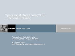 Operational Data Store(ODS) Functional Training
