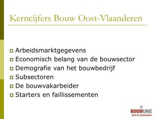 Kerncijfers Bouw Oost-Vlaanderen