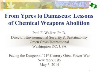 From Ypres to Damascus: Lessons of Chemical Weapons Abolition