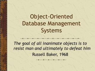 Object-Oriented Database Management Systems