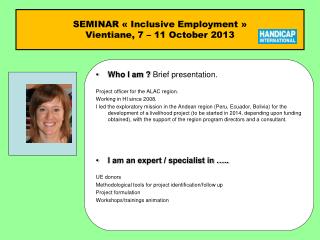 SEMINAR « Inclusive Employment » Vientiane, 7 – 11 October 2013