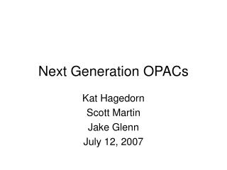 Next Generation OPACs