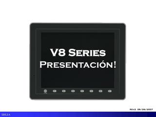 V8 Series Presentación!