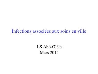 Infections associées aux soins en ville