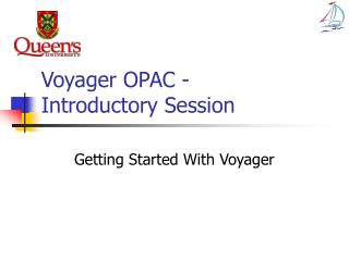 Voyager OPAC - Introductory Session