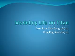 Modeling Life on Titan