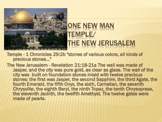 One New Man Temple/ The New Jerusalem