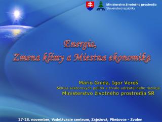 27-28. november, Vzdelávacie centrum, Zaježová, Pliešovce - Zvolen