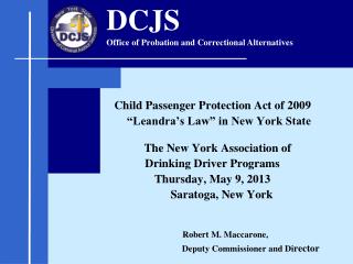 Child Passenger Protection Act of 2009 “Leandra’s Law” in New York State