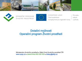 Dotační možnosti Operační program Životní prostředí