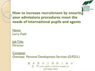 英　才　辈　出　之　晟，国　人　留　洋　之　桥 opds.co.uk/opds 020 8660 8869