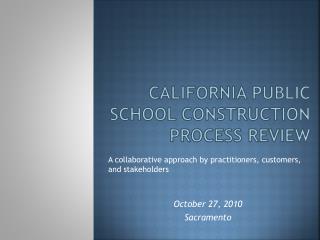 California Public School Construction Process Review