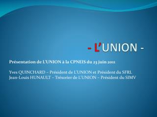 - L’ UNION -