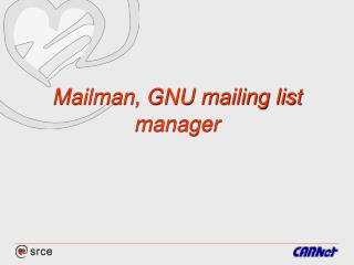 Mailman, GNU mailing list manager