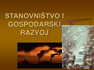 STANOVNIŠTVO I GOSPODARSKI RAZVOJ