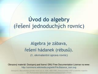 Úvod do algebry (řešení jednoduchých rovnic)