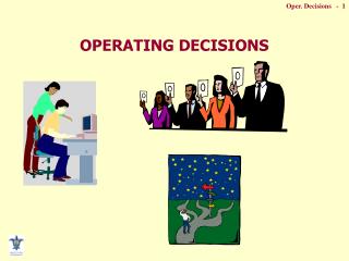 OPERATING DECISIONS