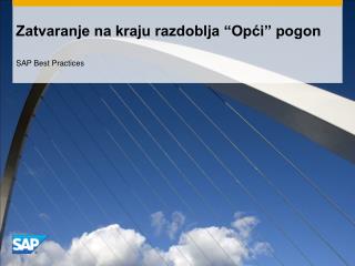 Zatvaranje na kraju razdoblja “Opći” pogon