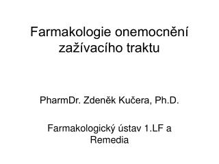 Farmakologie onemocnění zažívacího traktu