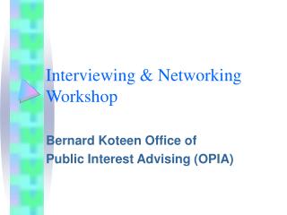 Interviewing &amp; Networking Workshop