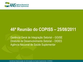 46ª Reunião do COPISS – 25/08/2011