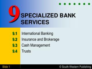 SPECIALIZED BANK SERVICES