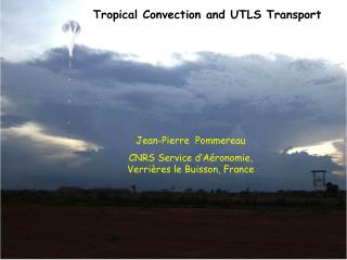 Tropical Convection and UTLS Transport