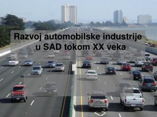 Razvoj automobilske industrije u SAD tokom XX veka