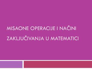 Misaone operacije i načini zaključivanja u matematici