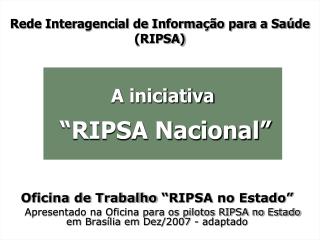 Rede Interagencial de Informação para a Saúde (RIPSA)