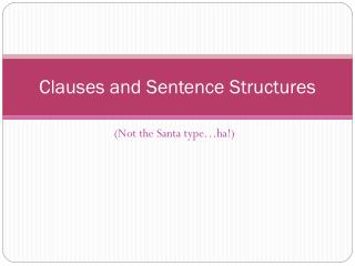 Clauses and Sentence Structures