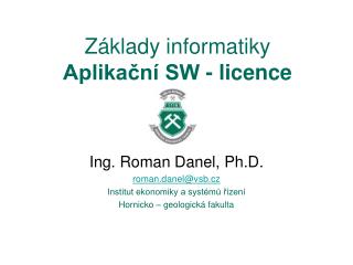 Základy informatiky Aplikační SW - licence