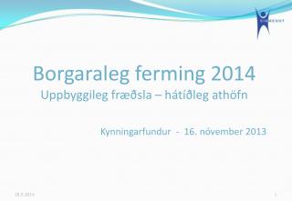 Kynningarfundur - 16. nóvember 2013