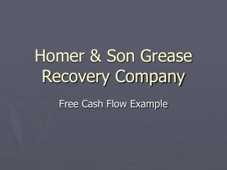 Homer &amp; Son Grease Recovery Company