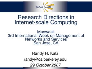Randy H. Katz randy@cs.berkeley 29 October 2007
