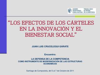 “LOS EFECTOS DE LOS CÁRTELES EN LA INNOVACIÓN Y EL BIENESTAR SOCIAL”