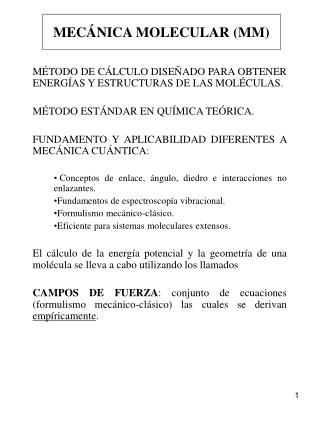 MÉTODO DE CÁLCULO DISEÑADO PARA OBTENER ENERGÍAS Y ESTRUCTURAS DE LAS MOLÉCULAS.