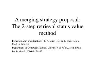 A merging strategy proposal: The 2-step retrieval status value method