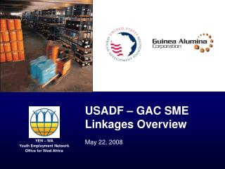 USADF – GAC SME Linkages Overview