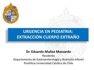 URGENCIA EN PEDIATRIA: EXTRACCIÓN CUERPO EXTRAÑO