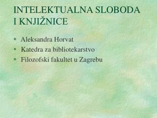 INTELEKTUALNA SLOBODA I KNJIŽNICE