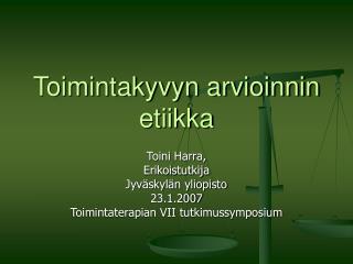 Toimintakyvyn arvioinnin etiikka