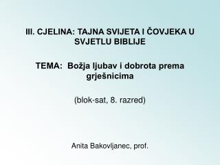 III. CJELINA: TAJNA SVIJETA I ČOVJEKA U SVJETLU BIBLIJE