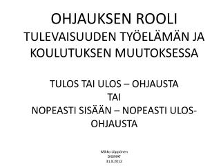 OPINTOJEN OHJAUS NUORTEN MIELESTÄ